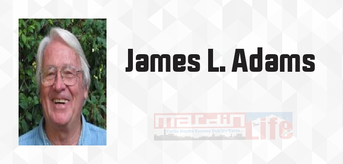 Bir Mühendisin Dünyası - James L. Adams Kitap özeti, konusu ve incelemesi